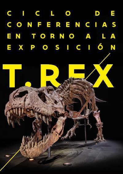Ciclo de conferencias T-Rex:  I left my heart in the Jurassic