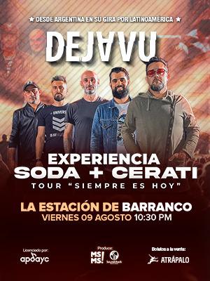 Dejavu - Experiencia Soda Stereo + Gustavo Cerati