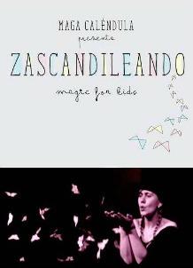 Zascandileando - Magia familiar