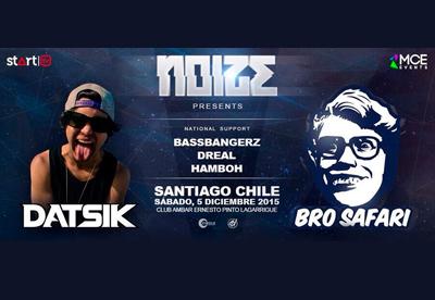 Fiesta Noize - Bro Safari & Datsik en Chile