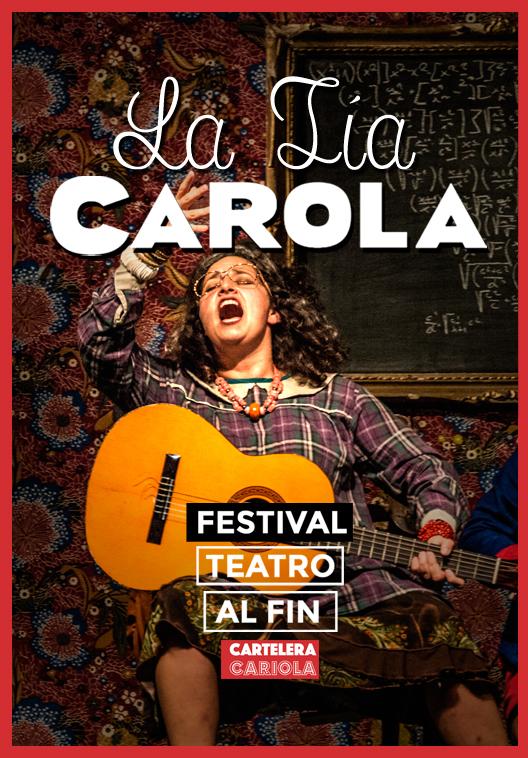 La Tía Carola - Festival Teatro al Fin
