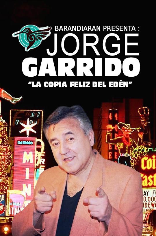 Jorge Garrido con La copia feliz del edén