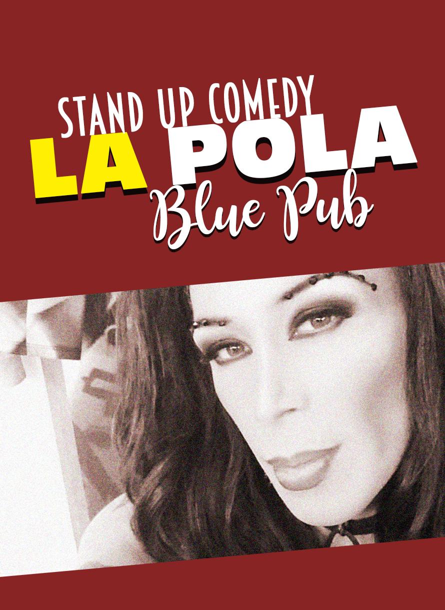 La Pola - Stand up Comedy