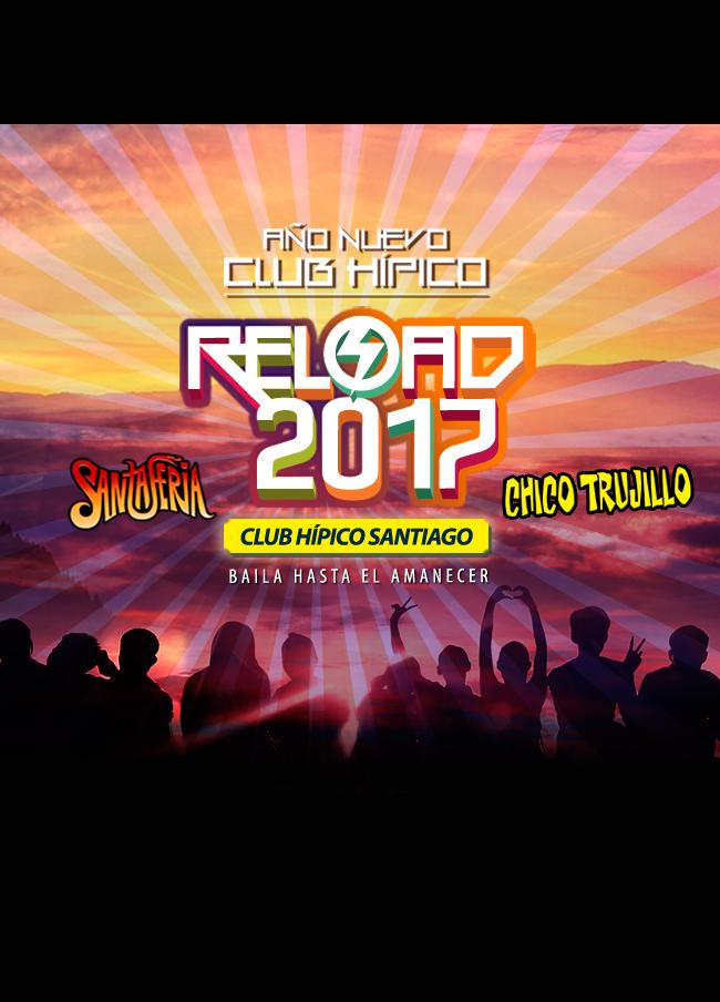 Reload 2017 - Santaferia y Chico Trujillo