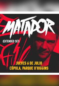 Matador - Extended Set en Teatro La Cúpula