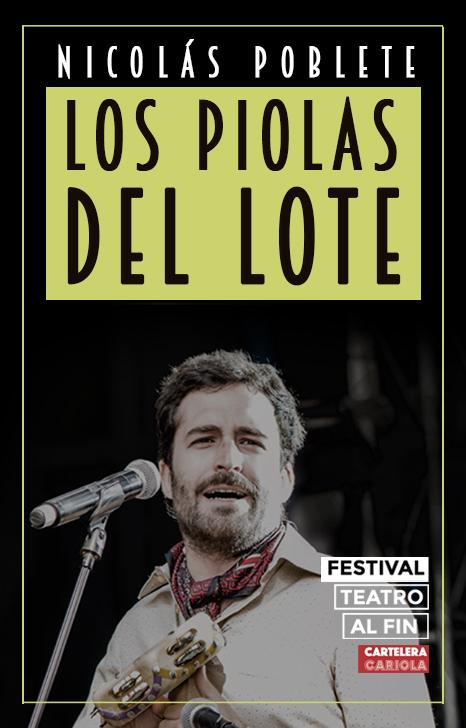 Los Piolas del Lote - Festival Teatro al Fin 2017