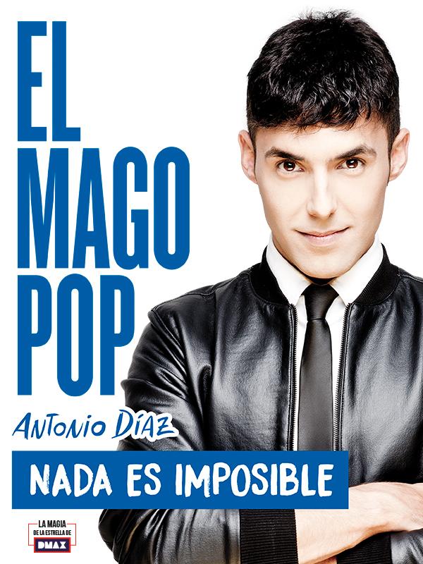 Nada es imposible - Mago Pop, en Madrid
