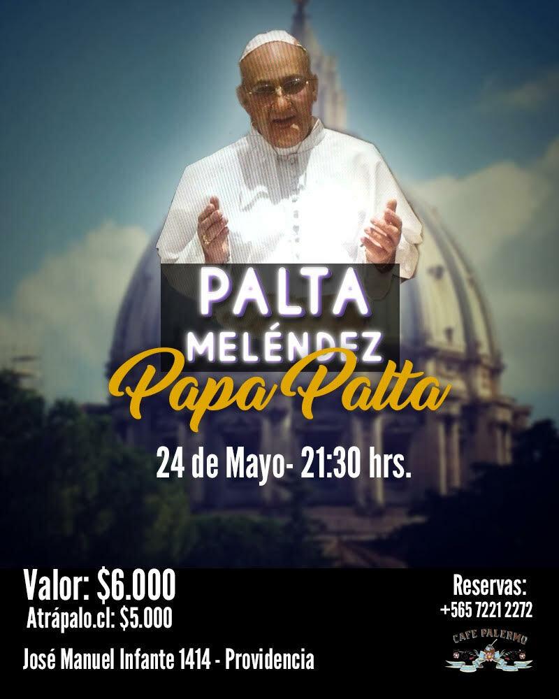 Palta Meléndez presenta - Papa Palta