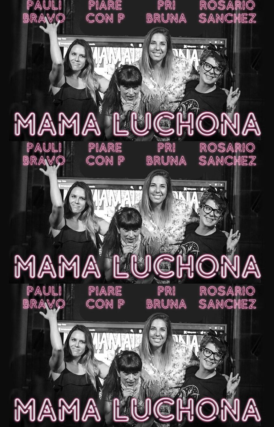 Mamá Luchona - Rosario Sánchez, Pri Bruna, Piare con P y Pauli Bravo