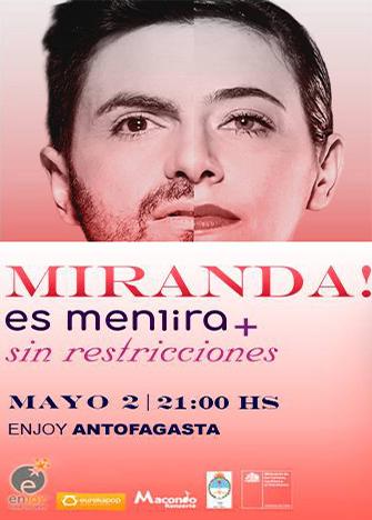 Miranda! Es Mentira + Sin Restricciones - Enjoy Antofagasta