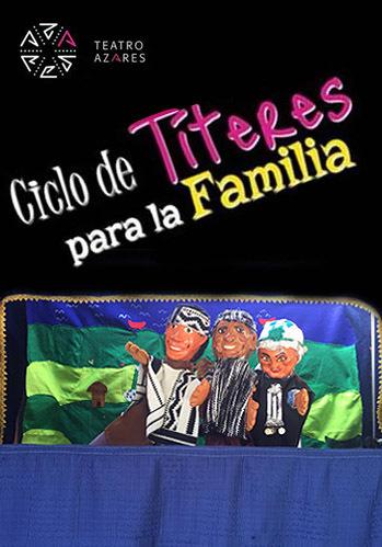 Ciclo de títeres para la familia 2019 - Teatro Azares