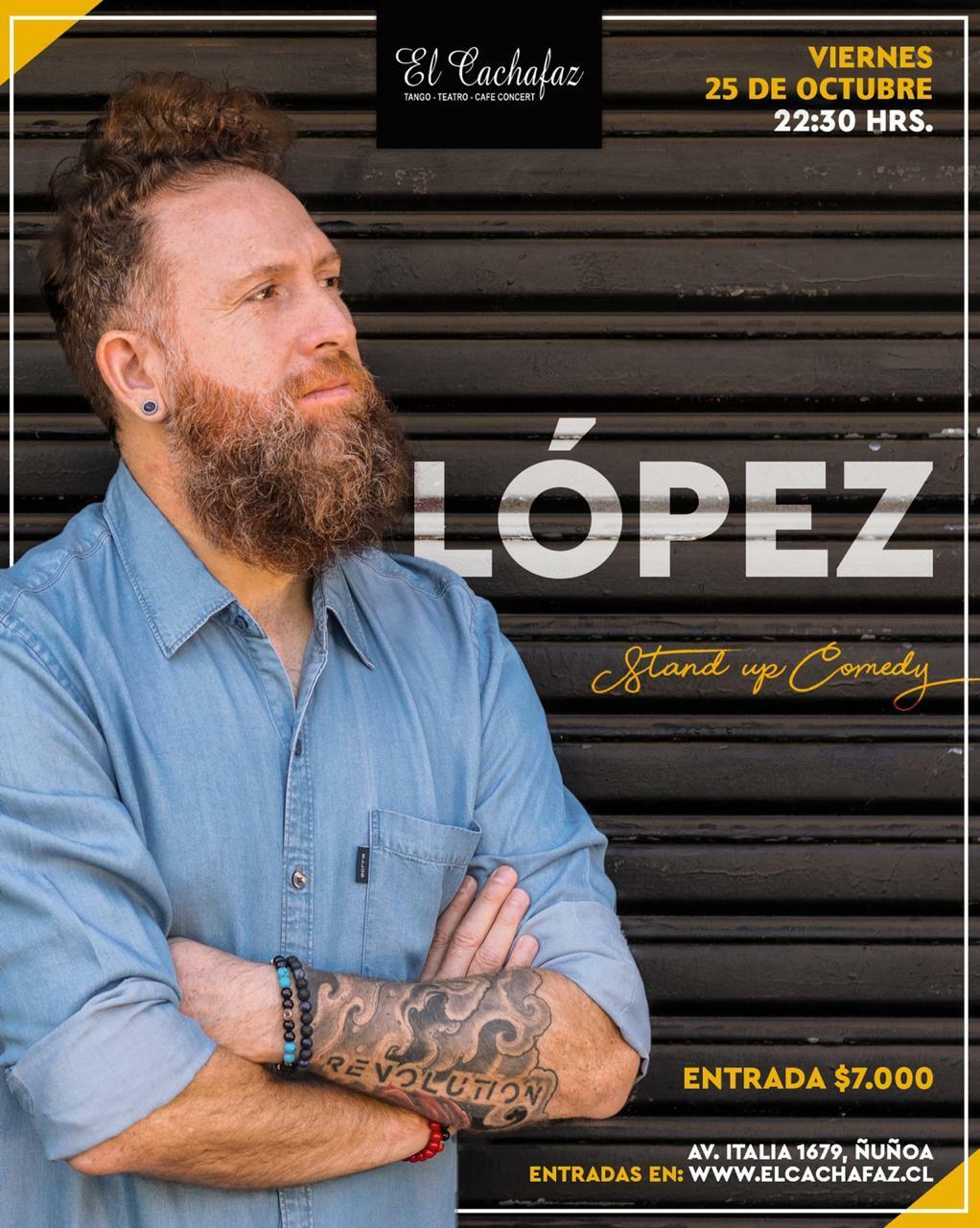 López - Stand Up Comedy en El Cachafaz