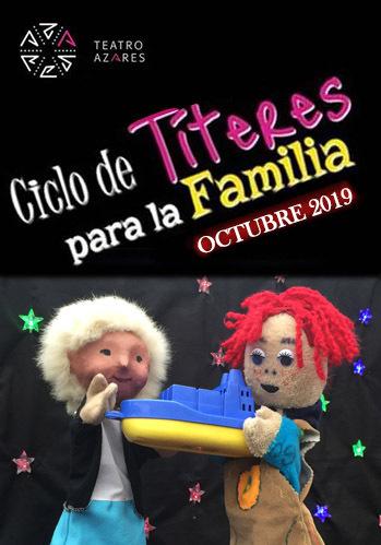 Ciclo de títeres para la familia octubre 2019 - Teatro Azares