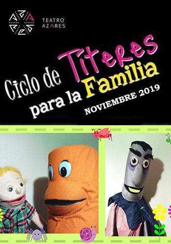 Ciclo de títeres para la familia noviembre 2019 - Teatro Azares
