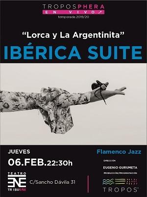 Ibérica Suite - Lorca y La Argentinita