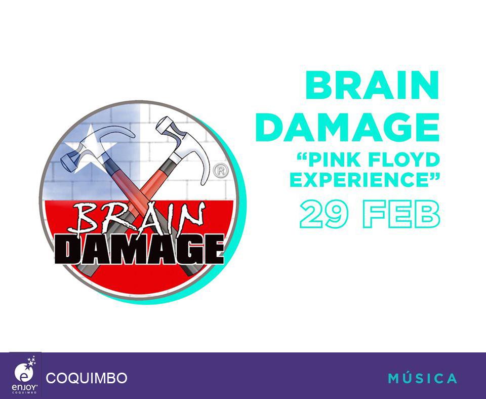 Brain Damage en Coquimbo