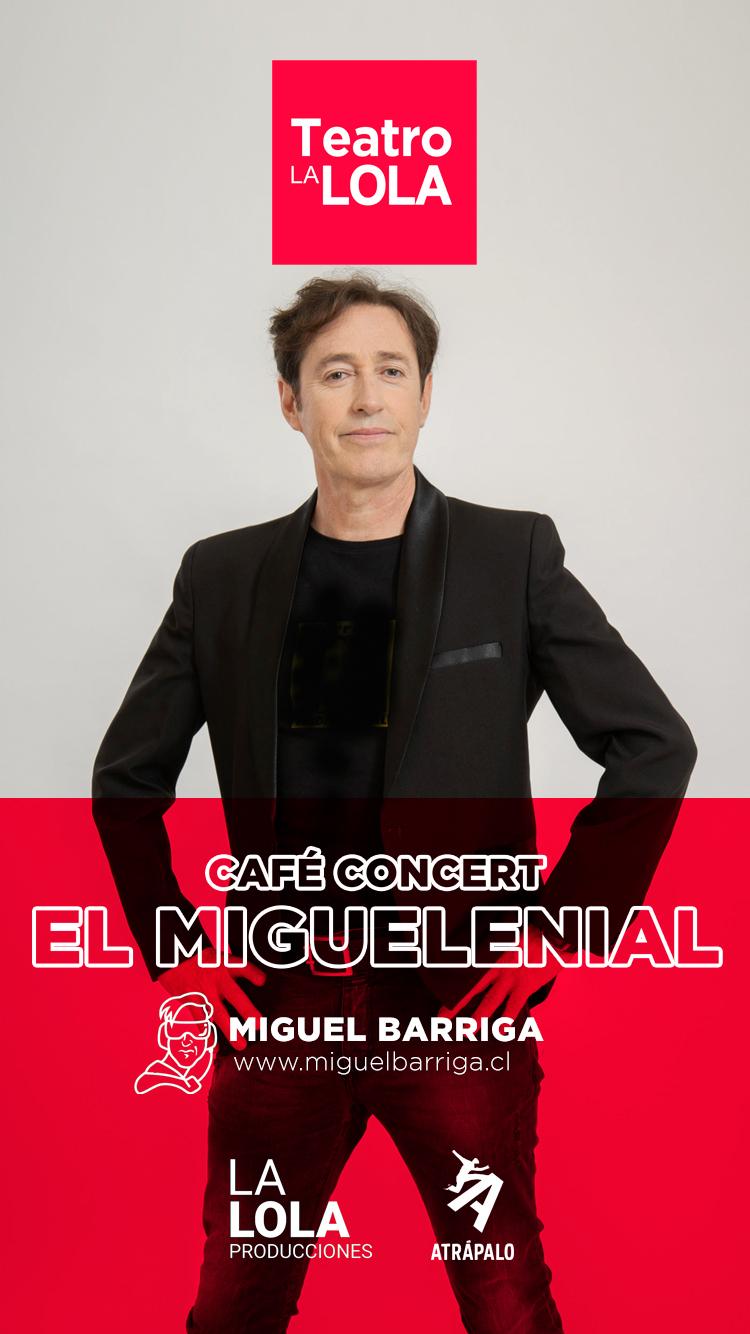 El Miguelenial - Miguel Barriga en Café Concert
