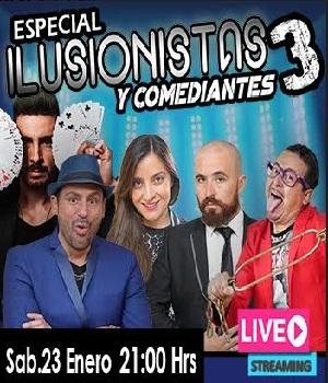 Streaming: Especial Ilusionistas y Comediantes 3