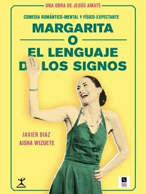 Margarita, o el lenguaje de los signos