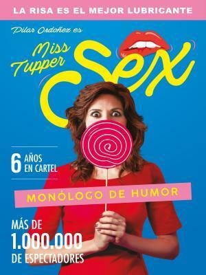 Miss Tupper Sex en Madrid