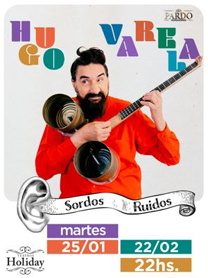 Hugo Varela -  Sordos Ruidos