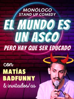 El mundo es un asco - Monólogo Barcelona Comedy Stand Up