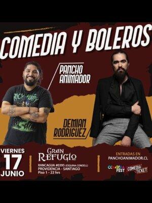 Comedia Y Boleros - Viernes 17/06 - 22:30 Hrs- GR Condell