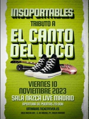 Insoportables - Tributo a El Canto del Loco 10 Noviembre Madrid