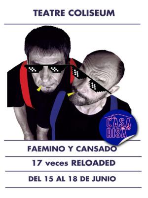 Faemino y Cansado - 17 veces reloaded - Barcelona