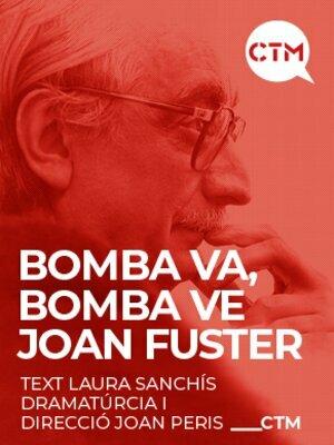 Bomba va, Bomba ve Joan Fuster