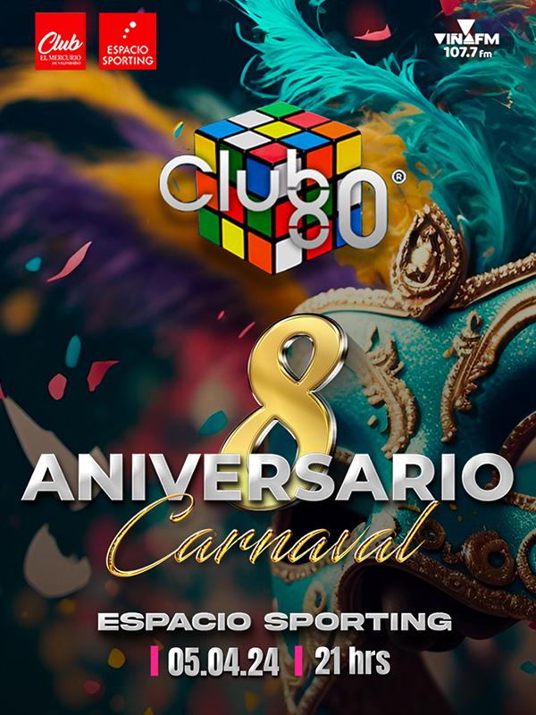 Club 80 - Octavo aniversario
