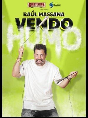 Vendo Humo - El show de humor de Raul Massana 